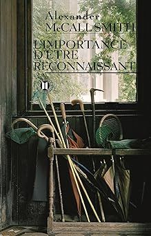 L'importance d'être reconnaissant de Alexander McCall Smith
