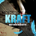 KRAFT de Matthieu Biasotto