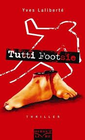 tutti footsie de yves laliberté