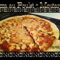 Pizza maison Poulet Moutarde