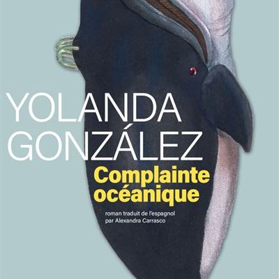 Complainte océanique, de Yolanda Gonzalez