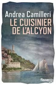 Le cuisinier de l'Alcyon de Andrea Camilleri