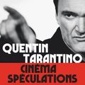  Cinéma spéculations : Lucas, 17 ans a adoré le livre de confidences de Mr Tarantino 