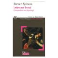 Lettres sur le mal, correspondance avec Blyenbergh de Baruch Spinoza