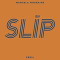 En slip, Manuela Morgaine : tout tout tout vous saurez tout ce qui cache le zizi!