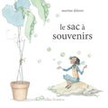 " Le sac à souvenirs" Martine Delerm