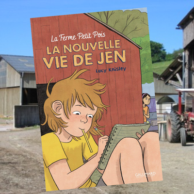 La ferme petit pois, tome 1 : la nouvelle vie de Jen, de Lucy Knisley