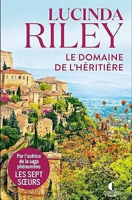 le domaine de l'héritière de Lucinda Riley
