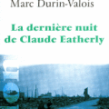 La dernière nuit de Claude Eatherly, de Durin-Valois Marc