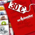 Ze Kalendar à 30 euros !