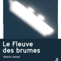 Le fleuve des brumes - Valerio Varesi