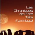 Les Chroniques de P'tite Tête (l'omnibus), en vente.