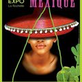 FOIRE EXPOSITION 2013, Theme "Mexique" 