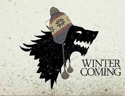 WINTER IS COMING......