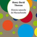 Henry David Thoreau dans tous ses états.
