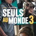 Seuls au monde #03 : Camp d’isolement de Emmy Laybourne