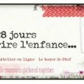 28 jours pour écrire l'enfance thèmes 6 et 7