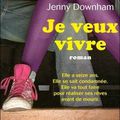 Je veux vivre, roman de Jenny Downham