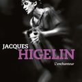 Beau livre/ Jacques Higelin l'enchanteur 