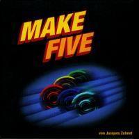 MAKE FIVE