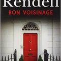 Bon voisinage, thriller de Ruth Rendell