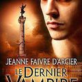 Le dernier vampire de Jeanne Faivre d'Arcier