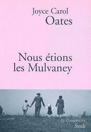 Nous étions les Mulvaney de Joyce Carol Oates