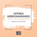 Offres hebdomadaires du 1er au 28 septembre 2022