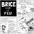 Brice sur le feu