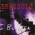BUNKER - SERGE BRUSSOLLO