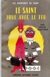 Le Saint joue avec le feu de Leslie Charteris