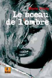 Le sceau de l'ombre de Marie Vindy