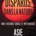 Disparus dans la nature - Asie