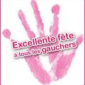 Bonne fête à tous les gauchers !