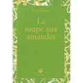 La soupe aux amandes, Dehors