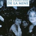 LES HERITIERS DE LA MINE de Jocelyne SAUCIER