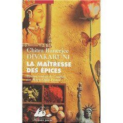 La maîtresse des épices - C.B. Divakaruni