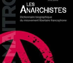 Le dictionnaire des anarchistes
