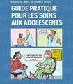 Guide pratique pour les soins aux adolescents - OMS