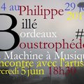 Boustrophédon #41 : Philippe Billé La Machine à Musique Bordeaux