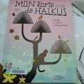 Mon livre de haïkus - Jean-Hughes Malineau