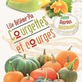 Courgettes et Courges de Lise Bésème-Pia