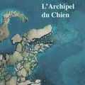 L'archipel du chien, Philippe Claudel *****