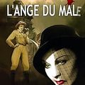 L'ange du mal-e