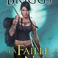 La faille de la nuit (Night Broken) - Mercy Thompson Tome 8 - Patricia Briggs