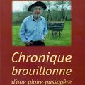 KERGRIST Jean / Chronique brouillonne d'une gloire passagère