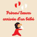 Lecture thématiQue : RelatiOn frère/sOeur, Arrivée d'un bébé (- de 5 ans et +)