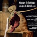 Maison de la Magie - Blois - Les pieds dans l'eau