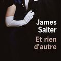 "Et rien d'autre" de James SALTER