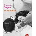 ~ Le Lit défait, Françoise Sagan